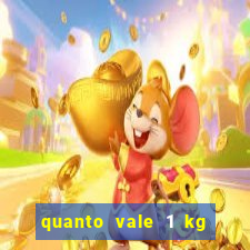 quanto vale 1 kg de lacre de latinha 2024